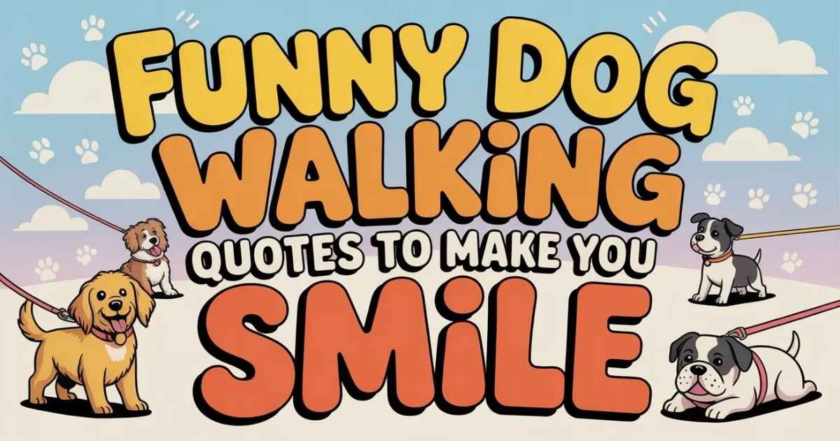 Funny dog walking quotes moment with playful dog pulling leash at park